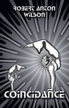 Coincidance by Robert Anton Wilson