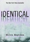 Identical by Ellen Hopkins Identical by Ellen Hopkins