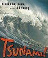 Tsunami! by Kimiko Kajikawa Tsunami! by Kimiko Kajikawa