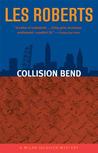 Collision Bend by Les Roberts