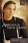 Abigail's New Hope by Mary Ellis Abigail's New Hope by Mary Ellis