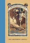 The Carnivorous Carnival by Lemony Snicket The Carnivorous Carnival by Lemony Snicket