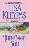 Then Came You by Lisa Kleypas