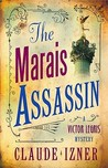 The Marais Assassin (Victor Legris, #4) The Marais Assassin (Victor Legris, #4)