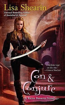  Con & Conjure (Raine Benares #5)  - Lisa Shearin