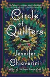 Circle of Quilters by Jennifer Chiaverini Circle of Quilters by Jennifer Chiaverini