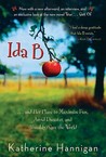 Ida B. . . and Her Plans to Maximize Fun, Avoid Disaster, and (Possibly) Save the World
