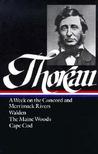 A Week on the Concord and Merrimack Rivers/Walden/The Maine Woods/Cape Cod (Library of America #28)