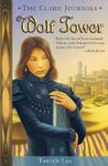 Wolf Tower (Claidi Journals, #1)