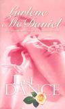 Last Dance by Lurlene McDaniel Last Dance by Lurlene McDaniel