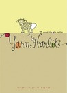 Yarn Harlot by Stephanie Pearl-McPhee Yarn Harlot by Stephanie Pearl-McPhee