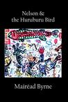 Nelson & the Huruburu Bird Nelson & the Huruburu Bird