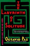 The Labyrinth of Solitude and Other Writings by Octavio Paz