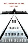 Nazi Germany and the Jews by Saul Friedländer