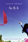 So B. It by Sarah Weeks So B. It by Sarah Weeks
