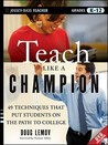 Teach Like a Champion by Doug Lemov