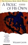 A Frolic of His Own by William Gaddis