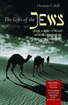 The Gifts Of The Jews (Hinges of History, #2) The Gifts Of The Jews (Hinges of History, #2)