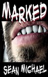 Marked by Sean Michael Marked by Sean Michael