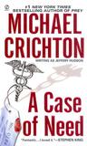 A Case of Need by Jeffery Hudson A Case of Need by Jeffery Hudson