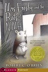 Mrs. Frisby and the Rats of NIMH by Robert C. O'Brien Mrs. Frisby and the Rats of NIMH by Robert C. O'Brien