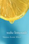 Make Lemonade by Virginia Euwer Wolff