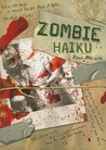 Zombie Haiku by Ryan Mecum Zombie Haiku by Ryan Mecum
