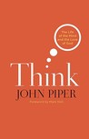 Think by John Piper