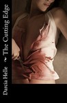 The Cutting Edge by Darcia Helle
