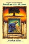Lamb in His Bosom by Caroline Miller