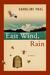 East Wind, Rain by Caroline Paul East Wind, Rain by Caroline Paul