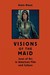 Visions of the Maid: Joan of Arc in American Film and Culture (Paperback)