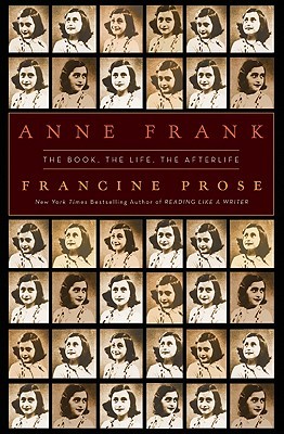 Anne Frank: The Book, the Life, the Afterlife