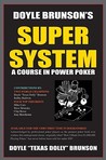Doyle Brunson's Super System by Doyle Brunson