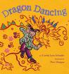 Dragon Dancing by Carole Lexa Schaefer