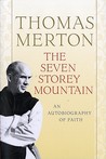 The Seven Storey Mountain The Seven Storey Mountain