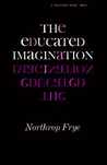 The Educated Imagination The Educated Imagination