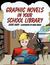 Graphic Novels in Your Scho...
