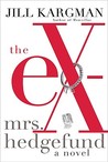 The Ex-Mrs. Hedgefund by Jill Kargman