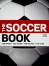 The Soccer Book by David Goldblatt The Soccer Book by David Goldblatt