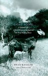 Goat Song by Brad Kessler