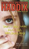Don't You Dare Read This, Mrs. Dunphrey by Margaret Peterson Haddix