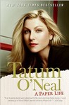 A Paper Life by Tatum O'Neal A Paper Life by Tatum O'Neal
