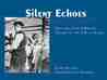 Silent Echoes by John Bengtson Silent Echoes by John Bengtson