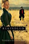 Rekindled (Fountain Creek Chronicles, #1)