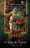 Savannah Grey by Cliff McNish Savannah Grey by Cliff McNish