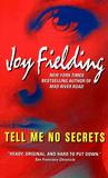 Tell Me No Secrets by Joy Fielding