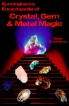 Cunningham's Encyclopedia of Crystal, Gem & Metal Magic by Scott Cunningham