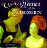 Uppity Women of the Renaissance