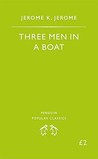 Three Men in a Boat by Jerome K. Jerome Three Men in a Boat by Jerome K. Jerome